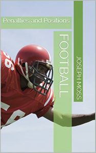 Baixar Football: Penalties and Positions (English Edition) pdf, epub, ebook