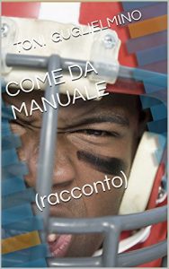 Baixar COME DA MANUALE    (racconto) (Nuotare Vol. 5) pdf, epub, ebook