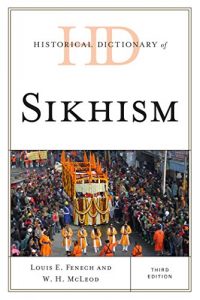 Baixar Historical Dictionary of Sikhism (Historical Dictionaries of Religions, Philosophies, and Movements Series) pdf, epub, ebook