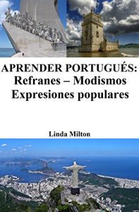 Baixar Aprender Portugués: Refranes – Modismos – Expresiones populares (Spanish Edition) pdf, epub, ebook