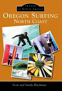 Baixar Oregon Surfing: North Coast (Images of Modern America) (English Edition) pdf, epub, ebook