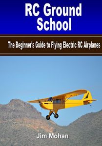 Baixar RC Ground School: The Beginners’ Guide to Flying Electric RC Airplanes (English Edition) pdf, epub, ebook