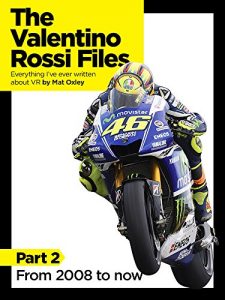 Baixar The Valentino Rossi Files: Everything I’ve ever written about VR: From 2008 to now (English Edition) pdf, epub, ebook