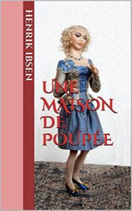 Baixar Une maison de poupée (French Edition) pdf, epub, ebook