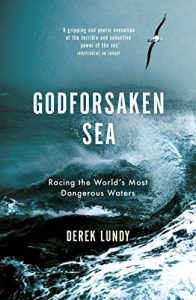 Baixar The Godforsaken Sea: Racing the World’s Most Dangerous Waters pdf, epub, ebook