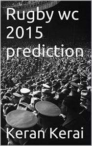 Baixar rugby wc 2015 prediction (sport prediction Book 10) (English Edition) pdf, epub, ebook