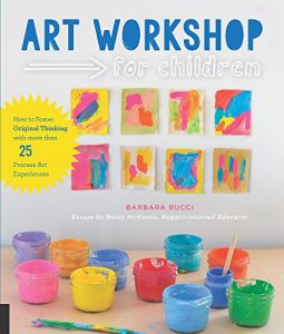 Baixar Art Workshop for Children: How to Foster Original Thinking with more than 25 Process Art Experiences pdf, epub, ebook