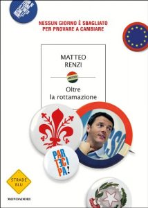 Baixar Oltre la rottamazione: Nessun giorno è sbagliato per provare a cambiare (Strade blu. Non Fiction) pdf, epub, ebook