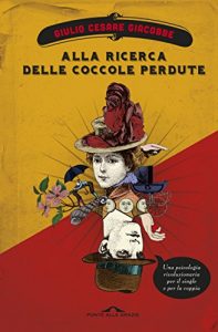 Baixar Alla ricerca delle coccole perdute: Una psicologia rivoluzionaria per il single e per la coppia (Saggi) pdf, epub, ebook