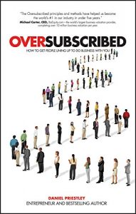 Baixar Oversubscribed: How to Get People Lining Up to Do Business with You pdf, epub, ebook