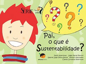 Baixar Pai! O que é sustentabilidade? (Você Sabia?) pdf, epub, ebook