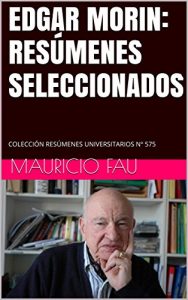 Baixar EDGAR MORIN: RESÚMENES SELECCIONADOS: COLECCIÓN RESÚMENES UNIVERSITARIOS Nº 575 (Spanish Edition) pdf, epub, ebook