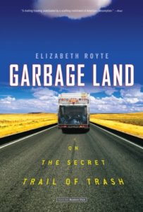 Baixar Garbage Land: On the Secret Trail of Trash (English Edition) pdf, epub, ebook