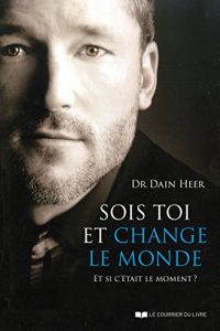 Baixar Sois toi et change le monde : Et si c’était le moment ? (French Edition) pdf, epub, ebook