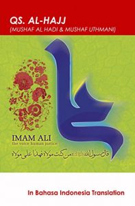 Baixar QS. AL-HAJJ (Mushaf Uthmani & Mushaf Al Hadi): in Bahasa Indonesia Translation (English Edition) pdf, epub, ebook