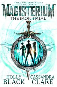 Baixar Magisterium: The Iron Trial (Magisterium Series) pdf, epub, ebook