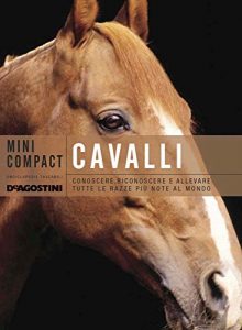 Baixar Cavalli: Conoscere, riconoscere e allevare tutte le razze equine più note del mondo (Minicompact) pdf, epub, ebook