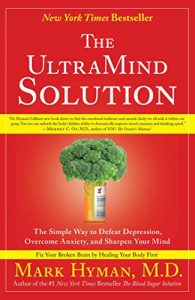 Baixar The UltraMind Solution: Fix Your Broken Brain by Healing Your Body First (English Edition) pdf, epub, ebook