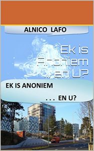 Baixar Ek is Anoniem … en U? (Afrikaans Edition) pdf, epub, ebook