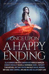 Baixar Once Upon a Happy Ending: An Anthology of Reimagined Fairy Tales (English Edition) pdf, epub, ebook