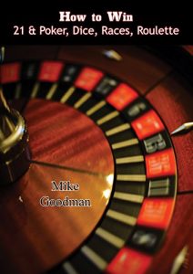 Baixar How to Win 21 & Poker, Dice, Races, Roulette (English Edition) pdf, epub, ebook