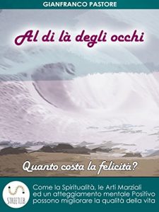 Baixar Al di là degli occhi – Quanto costa la felicità? pdf, epub, ebook