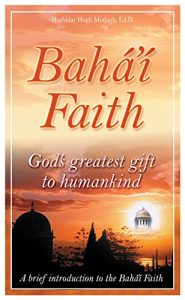 Baixar Bahá’í Faith: God’s Greatest Gift to Humankind (English Edition) pdf, epub, ebook