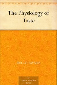 Baixar The Physiology of Taste (English Edition) pdf, epub, ebook