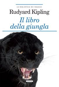 Baixar Il libro della giungla: Ediz. integrale (La biblioteca dei ragazzi) pdf, epub, ebook