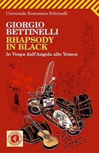 Baixar Rhapsody in black: In Vespa dall’Angola allo Yemen (Universale economica. Traveller) pdf, epub, ebook