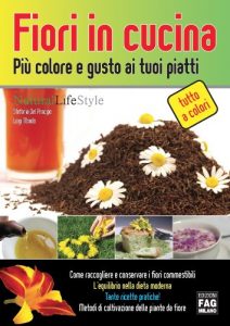 Baixar Fiori in cucina più colore e gusto ai tuoi piatti pdf, epub, ebook