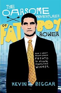 Baixar The Oarsome Adventures of a Fat Boy Rower: How I Went from Couch Potato to Atlantic Rowing Race Winner pdf, epub, ebook