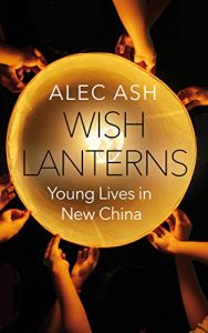 Baixar Wish Lanterns: Young Lives in New China (English Edition) pdf, epub, ebook