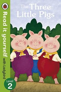 Baixar The Three Little Pigs -Read it yourself with Ladybird: Level 2 pdf, epub, ebook