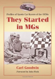 Baixar They Started in MGs: Profiles of Sports Car Racers of the 1950s pdf, epub, ebook
