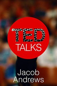 Baixar TED Talks: Secrets of Storytelling and Presentation Design for Delivering Great TED Style Talks (English Edition) pdf, epub, ebook