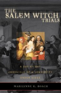 Baixar The Salem Witch Trials: A Day-by-Day Chronicle of a Community Under Siege pdf, epub, ebook