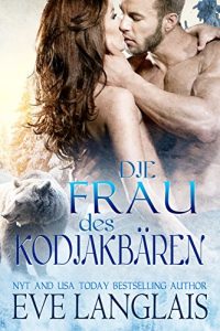 Baixar Die Frau des Kodiakbären: (Kodiak’s Claim German Translation) (Kodiak Point 1) (German Edition) pdf, epub, ebook