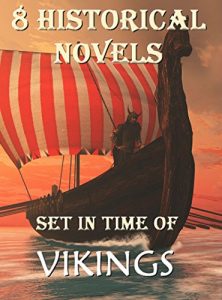 Baixar 8 Historical Novels Set In Time Of Vikings: Boxed Set (English Edition) pdf, epub, ebook