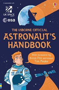 Baixar The Usborne Official Astronaut’s Handbook: For tablet devices (Usborne Handbooks) pdf, epub, ebook