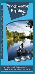 Baixar Freshwater Fishing: A Waterproof Folding Guide to What a Novice Needs to Know (Duraguide Series) pdf, epub, ebook