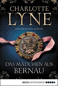Baixar Das Mädchen aus Bernau: Historischer Roman (Klassiker. Historischer Roman. Bastei Lübbe Taschenbücher) (German Edition) pdf, epub, ebook