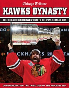 Baixar Hawks Dynasty: The Chicago Blackhawks’ Run to the 2015 Stanley Cup pdf, epub, ebook