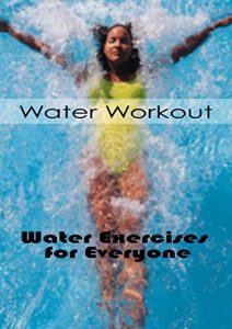 Baixar Water Workout Guide: Water Exercises for Everyone (English Edition) pdf, epub, ebook