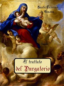 Baixar Il trattato del Purgatorio : Santa Caterina da Genova pdf, epub, ebook