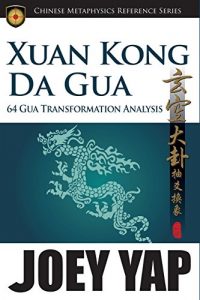 Baixar Xuan Kong Da Gua 64 Gua Transformation Analysis: 64 Gua Transformation Analysis at your fingertips (English Edition) pdf, epub, ebook