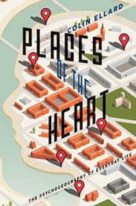 Baixar Places of the Heart: The Psychogeography of Everyday Life pdf, epub, ebook