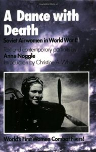 Baixar A Dance with Death: Soviet Airwomen in World War II pdf, epub, ebook