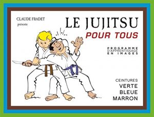 Baixar Jujitsu pour tous – Volume 2 : ceintures verte, bleue et marron (JUJITSU ET GRAP) pdf, epub, ebook