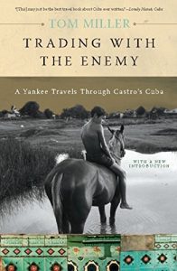 Baixar Trading with the Enemy: A Yankee Travels Through Castro’s Cuba pdf, epub, ebook